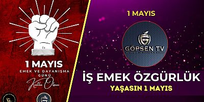 İş, Emek ve Özgürlük Yolunda Yaşasın 1 Mayıs!