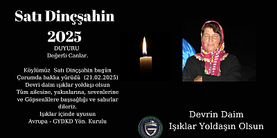 Satı Dinçşahin bugün Çorumda hakka yürüdü