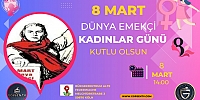 AVRUPA-GYDKD dünya emekçi kadınlar günü bölüm-2